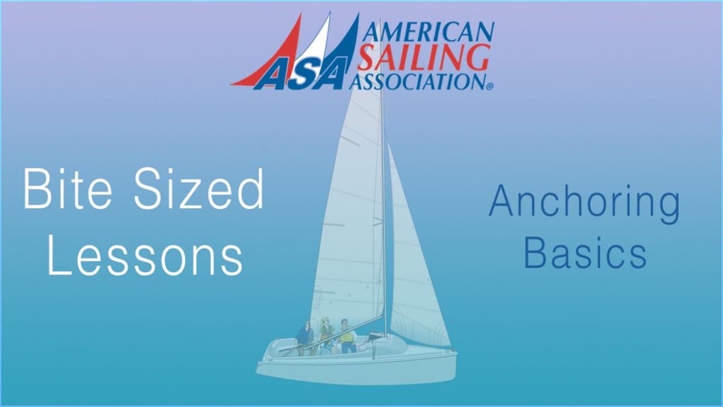 ASA's Bite Sized Lessons : Anchoring Basics